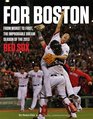 For Boston From Worst to First the Improbable Dream Season of the 2013 Red Sox