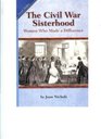 The Civil War Sisterhood