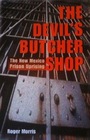 The Devil's Butcher Shop: The New Mexico Prison Uprising