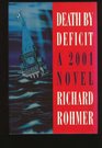 Death by Deficit A 2001 Novel