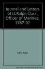 The journal and letters of Lt Ralph Clark 17871792