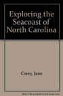 Exploring the Seacoast of North Carolina