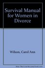 Survival Manual for Women in Divorce