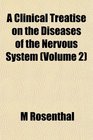 A Clinical Treatise on the Diseases of the Nervous System
