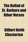 The Ballad of St Barbara and Other Verses