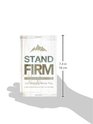 Stand Firm Day by Day Let Nothing Move You