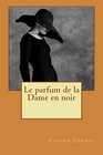 Le parfum de la Dame en noir