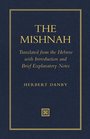 The Mishnah: Translated from the Hebrew With Introduction and Brief Explanatory Notes