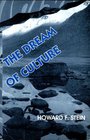 The Dream of Culture Essays on Culture's Elusiveness