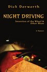 Night Driving Invention of the Wheel and Other Blues