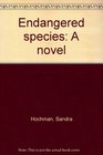 Endangered species A novel