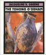 The Tohono O'Odham