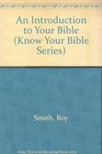 An Introduction to Your Bible