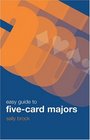 Easy Guide to FiveCard Majors