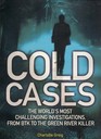 Cold CasesThe World's Most Challenging Investigations From BTK to the Green River Killer