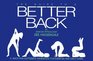 The Guide to a Better Back