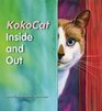 KokoCat Inside and Out