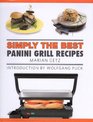 Simply The Best Panini Grill Recipes