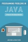 Programming Problems in Java A Primer for the Technical Interview