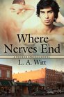 Where Nerves End (Tucker Springs, Bk 1)