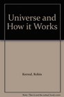 Universe and How it Works