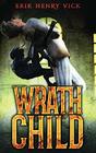 Wrath Child A Supernatural Thriller