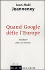Quand Google dfie l'Europe  Plaidoyer pour un sursaut