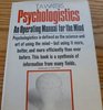 Psychologistics An operating manual for the mind