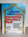 A Consumer's Guide to Home Improvement Renovation and Repair