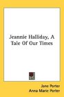 Jeannie Halliday A Tale Of Our Times