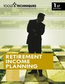 Tools  Techniques of Retirement Income Planning