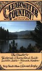Clearwater Country The Traveler's Historical and Recreational Guide Lewiston Idaho  Missoula Montana