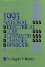 1993 National Electrical Code Illustrated Changes Deskbook