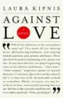 Against Love  A Polemic