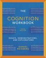 The Cognition Workbook for Cognition Exploring the Science of the Mind Fifth Edition