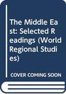 The Middle East Selected Readings