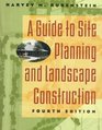 A Guide to Site Planning and Landscape Construction 4th Edition