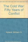 The Cold War 50 Years of Confl