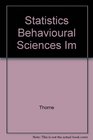 Statistics Behavioural Sciences Im