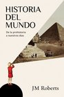 Historia del mundo / The New Penguin History Of The World De la prehistoria a nuestros dias / From Prehistory to the Present Day