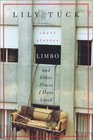 Limbo, and Other Places I Have Lived: Stories