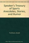 Speaker's Treasury of Sports Anecdotes Stories and Humor