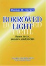 Borrowed Light Hymn Texts Prayers and Poems