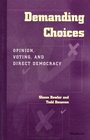 Demanding Choices  Opinion Voting and Direct Democracy