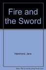 Fire and the Sword