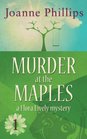 Murder at the Maples: Flora Lively Mysteries Bk. 1