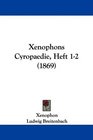 Xenophons Cyropaedie Heft 12