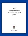 The Young Grayhead A Tale Of The Ford