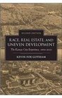 Race Real Estate and Uneven Development Second Edition The Kansas City Experience 1900 2010