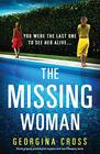 The Missing Woman Utterly gripping psychological suspense with heartthumping twists